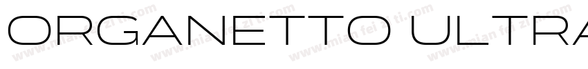Organetto Ultra字体转换